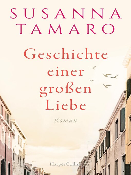 Title details for Geschichte einer großen Liebe by Susanna Tamaro - Wait list